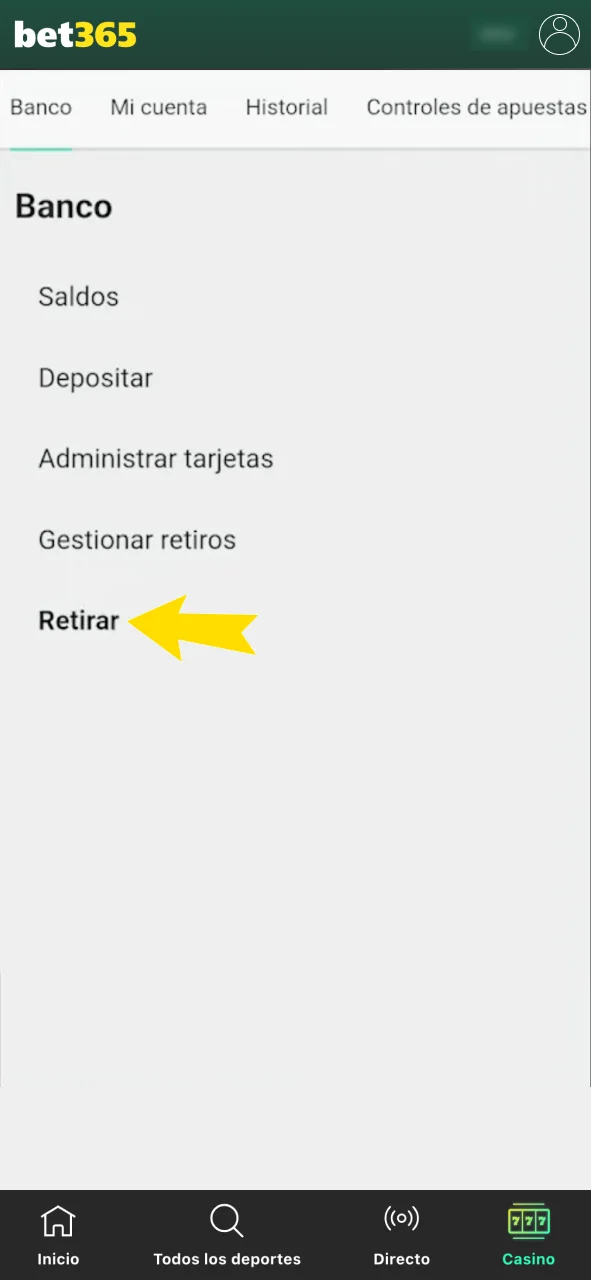 Selecciona la función de retirar en Bet365.